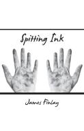 Spitting Ink di James Finlay edito da GINNINDERRA PR
