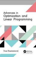 Advances In Optimization And Linear Programming di Ivan Stanimirovic edito da Apple Academic Press Inc.