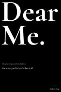 Dear Me.: My personal journey from darkness. di Andrew Yang edito da CANADIAN MUSEUM OF CIVILIZATIO