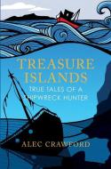 Treasure Islands di Alec Crawford edito da Birlinn General