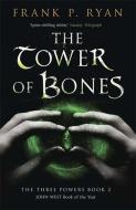 The Tower of Bones di Frank P. Ryan edito da Quercus Publishing