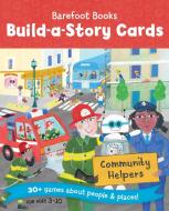 Community Helpers Build a Story Cards di Stephanie Paige Wieder edito da Barefoot Books Ltd