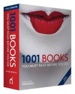 1001 Books You Must Read Before You Die di Cassell Illustrated, Peter Boxall edito da Octopus Publishing Ltd.