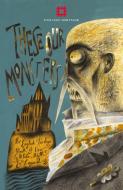 These Our Monsters: The English Heritage Collection of New Stories Inspired by Myth & Legend di Paul English Heritage, Kingsnorth, Burnet, Mozley, Hall, Thorpe, Carey, Moss, Macleod edito da SEPTEMBER PUB