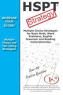 HSPT Strategy: Winning Multiple Choice Strategies for the HSPT Test di Complete Test Preparation Inc edito da Complete Test Preparation Inc.