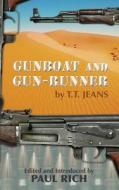 Gunboat and Gun-Runner di Thomas Tendron Jeans edito da Westphalia Press