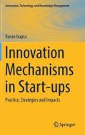 Innovation Mechanisms in Start-ups di Varun Gupta edito da Springer International Publishing
