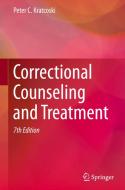 Correctional Counseling and Treatment di Peter C. Kratcoski edito da Springer Nature Switzerland