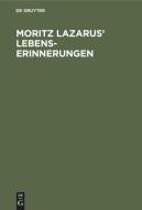 Moritz Lazarus' Lebenserinnerungen edito da De Gruyter