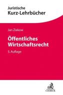 Öffentliches Wirtschaftsrecht di Jan Ziekow edito da Beck C. H.