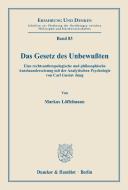 Das Gesetz des Unbewußten di Markus Löffelmann edito da Duncker & Humblot