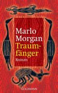 Traumfänger di Marlo Morgan edito da Goldmann TB