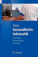 Gesundheitstelematik di Peter Haas edito da Springer-Verlag GmbH