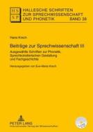 Beiträge zur Sprechwissenschaft III di Hans Krech edito da Lang, Peter GmbH