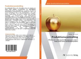 Produktionscontrolling di Markus Lanschützer edito da AV Akademikerverlag