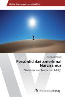 Persönlichkeitsmerkmal Narzissmus di Nikolaus Gottwald edito da AV Akademikerverlag