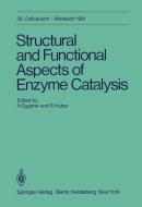 Structural and Functional Aspects of Enzyme Catalysis edito da Springer Berlin Heidelberg