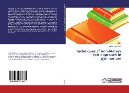 Techniques of non-literary text approach in gymnasium di Elena Lucia Mara edito da LAP Lambert Academic Publishing