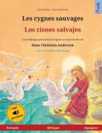 Les cygnes sauvages - Los cisnes salvajes (français - espagnol) di Ulrich Renz edito da Sefa Verlag