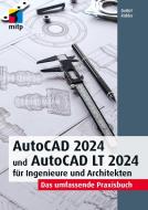 AutoCAD 2024 und AutoCAD LT 2024 für Ingenieure und Architekten di Detlef Ridder edito da MITP Verlags GmbH
