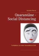 Quarantäne - Social Distancing di Harlekin Pierrot edito da Books on Demand