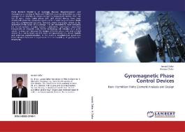 Gyromagnetic Phase Control Devices di Junaid Zafar, Haroon Zafar edito da LAP Lambert Academic Publishing