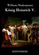König Heinrich V. di William Shakespeare edito da Hofenberg