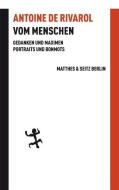 Vom Menschen di Antoine de Rivarol edito da Matthes & Seitz Verlag