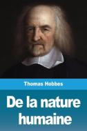 De la nature  humaine di Thomas Hobbes edito da Prodinnova