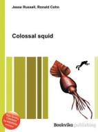 Colossal Squid edito da Book On Demand Ltd.