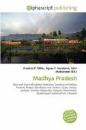 Madhya Pradesh edito da Alphascript Publishing