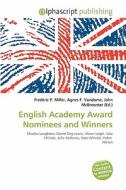 English Academy Award Nominees And Winners edito da Alphascript Publishing