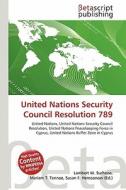 United Nations Security Council Resolution 789 edito da Betascript Publishing