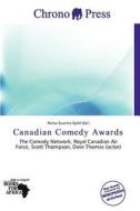 Canadian Comedy Awards edito da Chrono Press