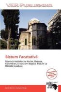 Bistum Facatativa edito da Betascript Publishing