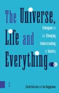 The Universe, Life and Everything... di Ton Baggerman, Sarah Durston edito da Amsterdam University Press