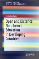 Open and Distance Non-formal Education in Developing Countries di Colin Latchem edito da Springer Singapore