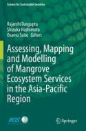 Assessing, Mapping and Modelling of Mangrove Ecosystem Services in the Asia-Pacific Region edito da SPRINGER NATURE