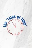 The 'Tales of Time' di Biswa Prashant edito da afia siddiqua