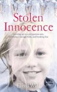 Stolen Innocence di Elissa Wall edito da HarperCollins Publishers
