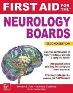 First Aid for the Neurology Boards di Michael S. Rafii, Thomas I. Cochrane edito da MCGRAW HILL BOOK CO