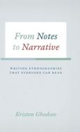 From Notes to Narrative di Kristen Ghodsee edito da The University of Chicago Press