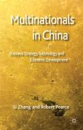 Multinationals in China di S. Zhang, R. Pearce edito da Palgrave Macmillan