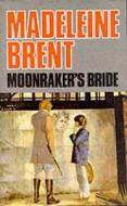 Moonraker's Bride di Madeleine Brent edito da Souvenir Press Ltd
