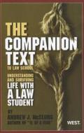 McClurg, A:  The ""Companion Text"" to Law School di Andrew McClurg edito da West Academic