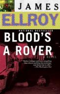 Blood's A Rover di James Ellroy edito da Knopf Doubleday Publishing Group