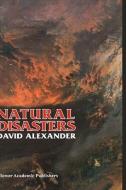 Natural Disasters di D. E. Alexander edito da Springer Netherlands
