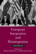 European Integration and Disintegration di Robert Bideleux edito da Routledge