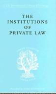 Inst Of Private Law Ils 208 di Karl Renner, Otto Kahn-Freund, A. Schwarzschild edito da Taylor & Francis Ltd