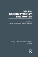 Mass-Observation at the Movies edito da ROUTLEDGE